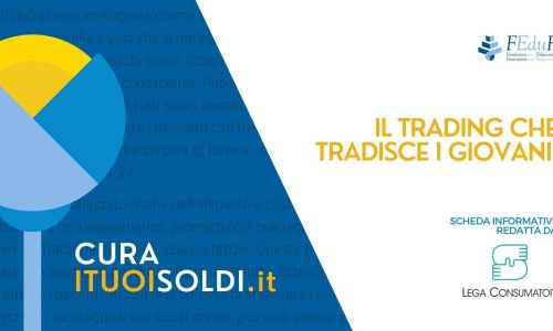 Il Trading che tradisce i giovani: Feduf e Lega Consumatori