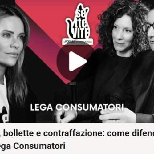 Lega Consumatori a “Sette Vite” il podcast di Hoara Borselli